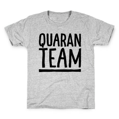 Quaranteam Kids T-Shirt