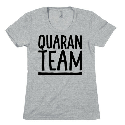 Quaranteam Womens T-Shirt