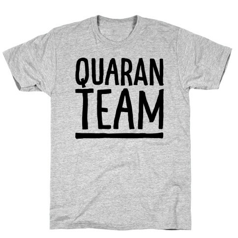 Quaranteam T-Shirt