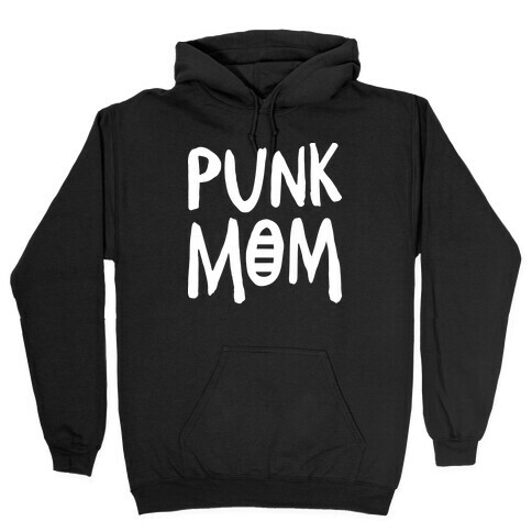 Punk Mom Hooded Sweatshirt