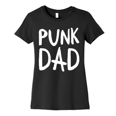 Punk Dad Womens T-Shirt