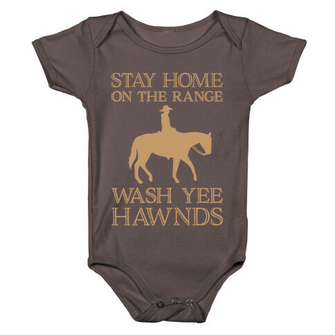 Stay Home On The Range Wash Yee Hawnds Baby One-Piece