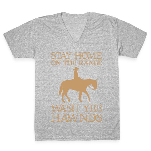 Stay Home On The Range Wash Yee Hawnds V-Neck Tee Shirt