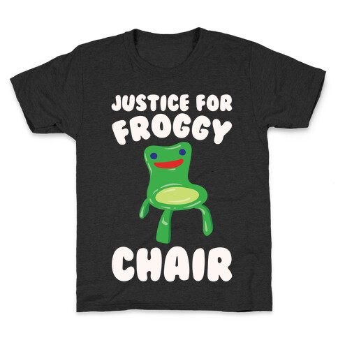 Justice For Froggy Chair Parody White Print Kids T-Shirt