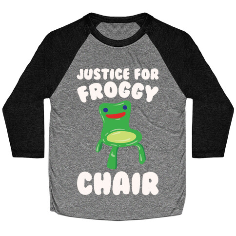 Justice For Froggy Chair Parody White Print Baseball Tee