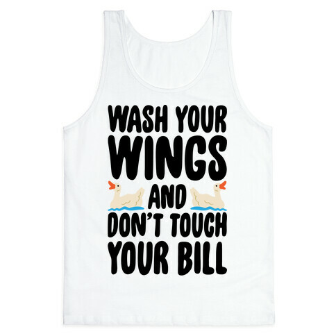 Wash Your Wings  Tank Top