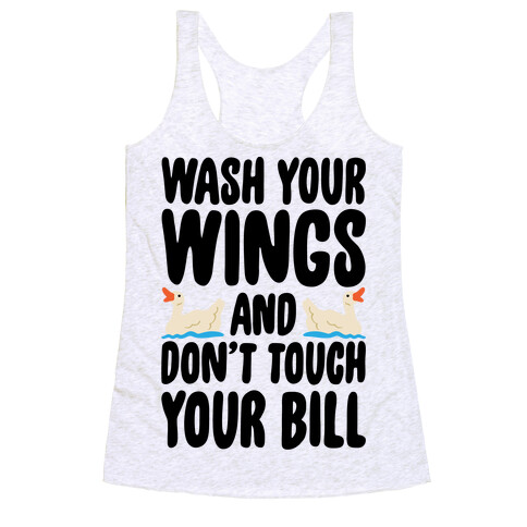 Wash Your Wings  Racerback Tank Top