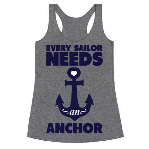 Every Sailor Needs an Anchor Racerback Tank Top