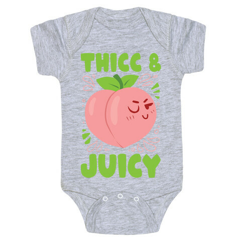 Thicc And Juicy Baby One-Piece