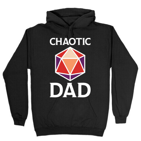 Chaotic Dad Hooded Sweatshirt