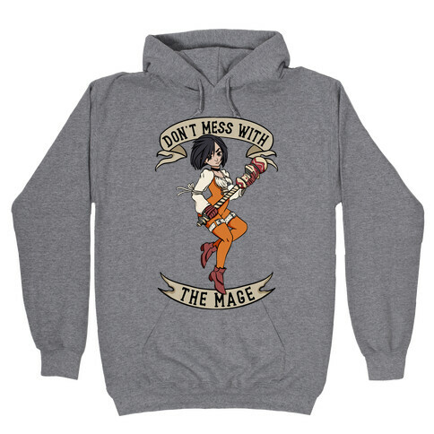 Don't Mess With the Mage Garnet Hooded Sweatshirt