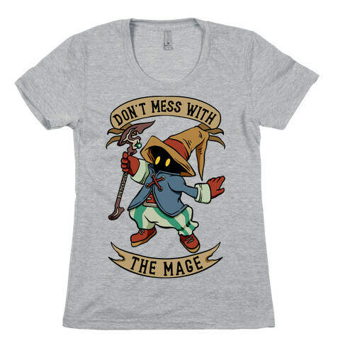 Don't Mess With the Mage Vivi Womens T-Shirt