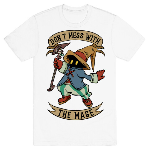Don't Mess With the Mage Vivi T-Shirt