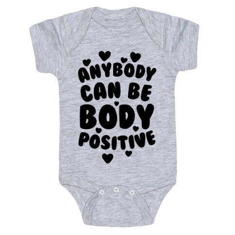 Anybody Can Be Body Positive  Baby One-Piece