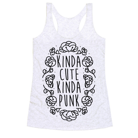 Kinda Cute Kinda Punk Racerback Tank Top