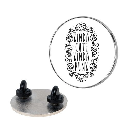 Kinda Cute Kinda Punk Pin