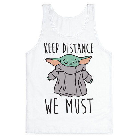 Keep Distance We Must Baby Yoda Tank Top