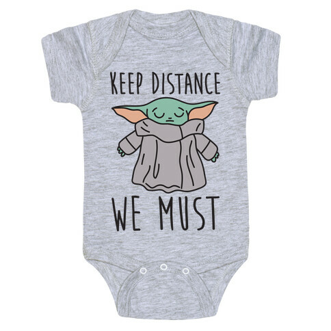 Keep Distance We Must Baby Yoda Baby One-Piece