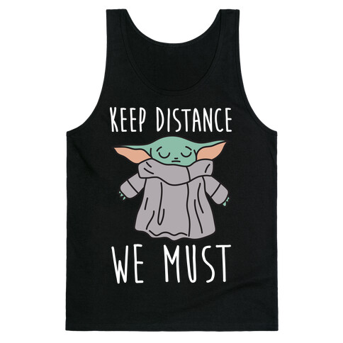 Keep Distance We Must Baby Yoda Tank Top