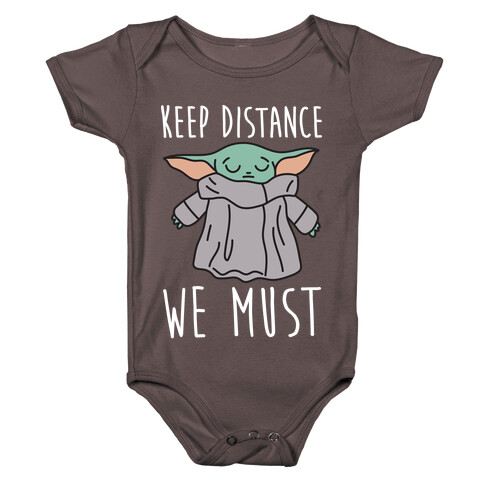 Keep Distance We Must Baby Yoda Baby One-Piece