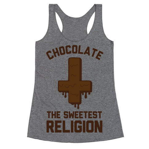 Chocolate the Sweetest Religion Racerback Tank Top