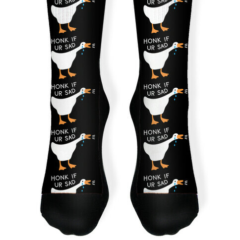 Honk If Ur Sad Goose Sock