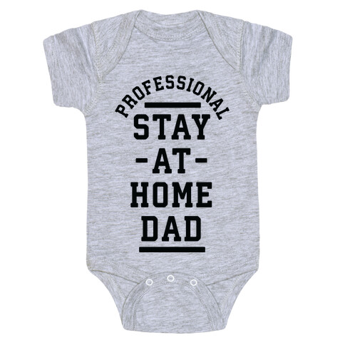 Professional Stay at Home Dad Baby One-Piece