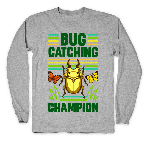 Bug Catching Champion Long Sleeve T-Shirt