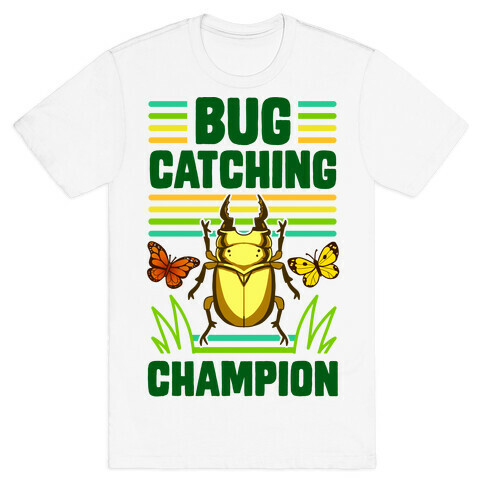 Bug Catching Champion T-Shirt