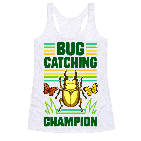 Bug Catching Champion Racerback Tank Top