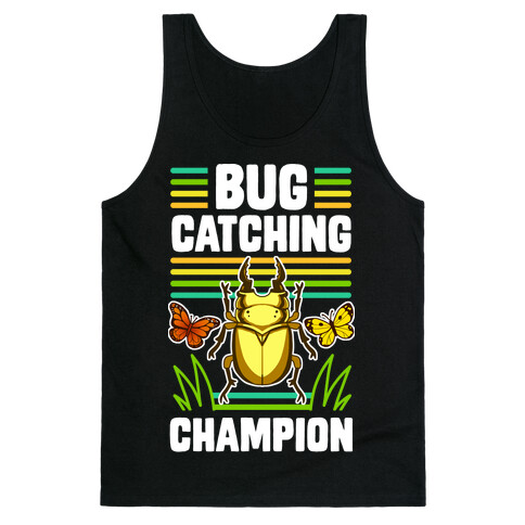 Bug Catching Champion Tank Top