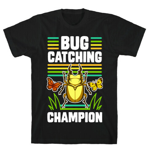 Bug Catching Champion T-Shirt