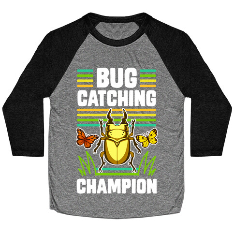 Bug Catching Champion Baseball Tee