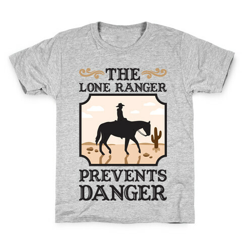 The Lone Ranger Prevents Danger Kids T-Shirt