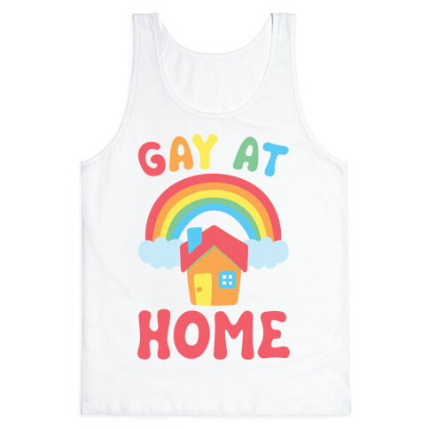 Gay At Home Tank Top