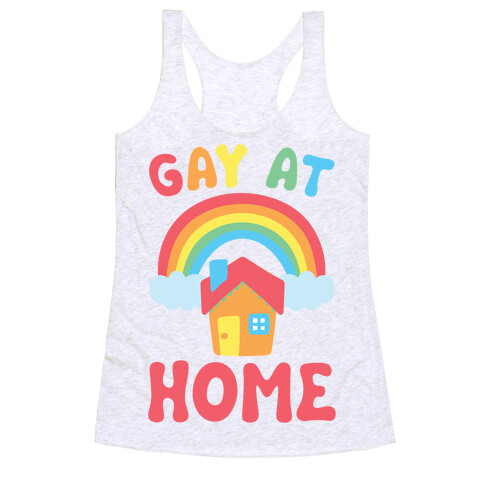 Gay At Home Racerback Tank Top