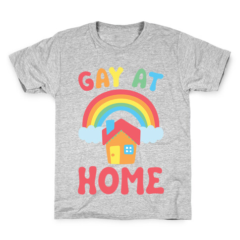 Gay At Home White Print Kids T-Shirt