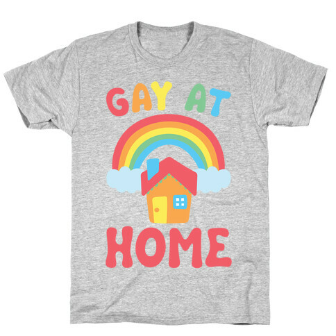 Gay At Home White Print T-Shirt