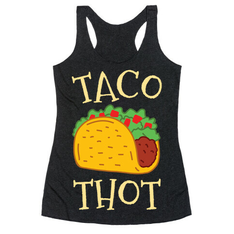 Taco Thot Racerback Tank Top