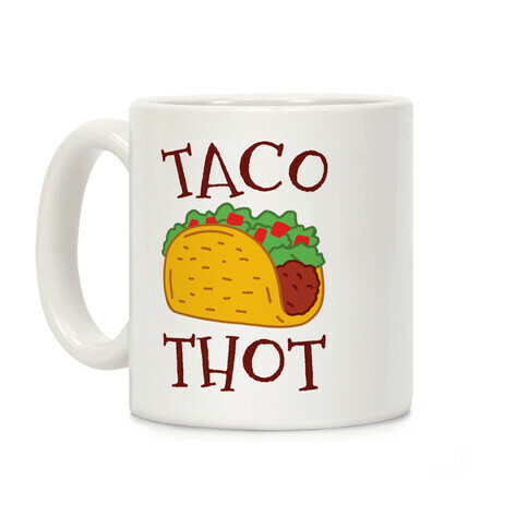 Taco Thot Coffee Mug