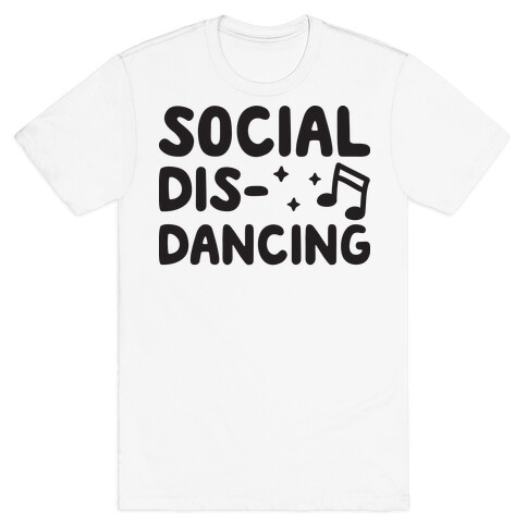 Social Dis-Dancing T-Shirt