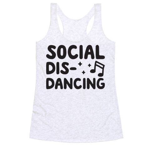 Social Dis-Dancing Racerback Tank Top