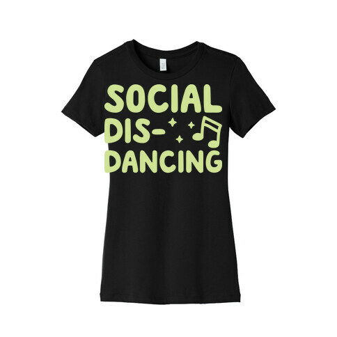 Social Dis-Dancing Womens T-Shirt