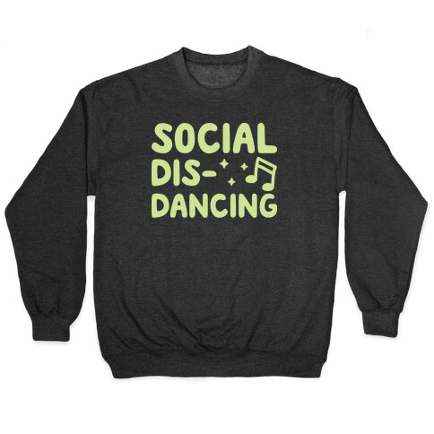Social Dis-Dancing Pullover