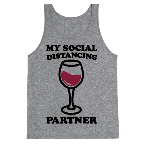 My Social Distancing Partner Tank Top