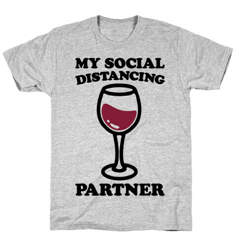 My Social Distancing Partner T-Shirt
