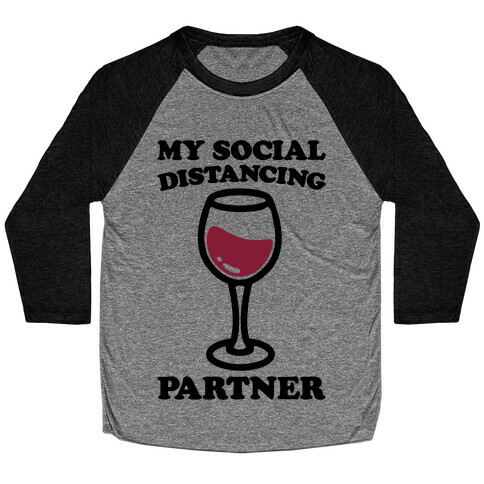 My Social Distancing Partner Baseball Tee