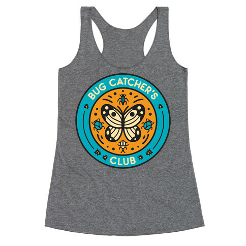 Bug Catcher's Club Racerback Tank Top