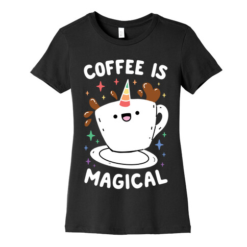 Coffee Is Magical Womens T-Shirt