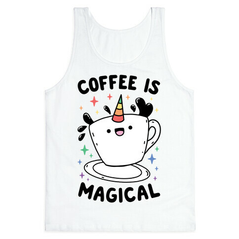 Coffee Is Magical Tank Top